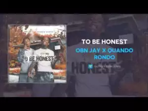 OBN Jay - To Be Honest